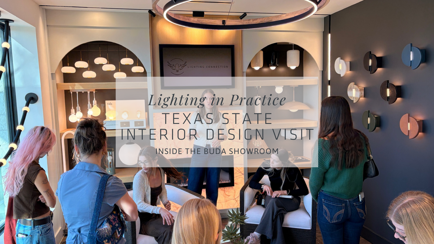 A Full-Circle Moment: Texas State Interior Design Students Visit the Buda Showroom